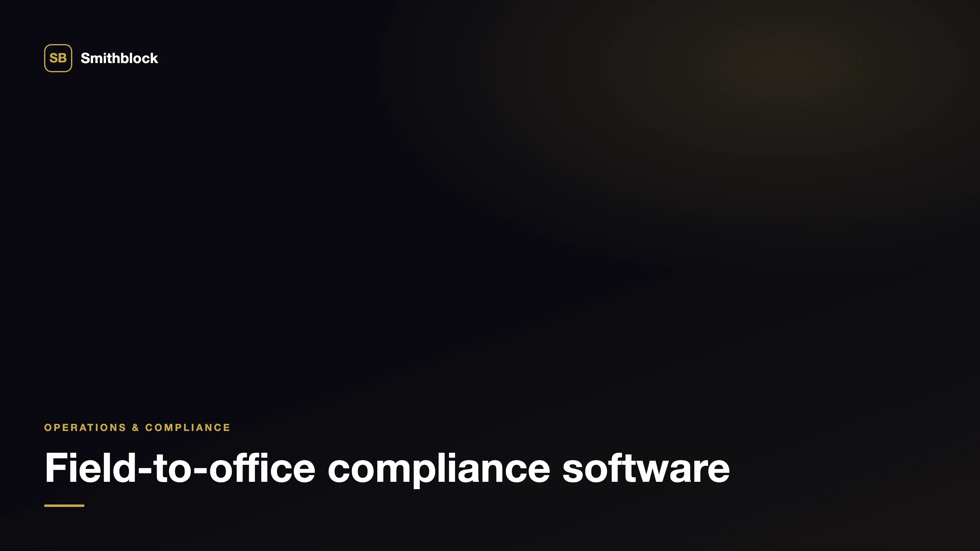 Field-to-office compliance software concept on a dark studio background
